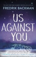 Kniha: Us Against You (Fredrik Backman). Penguin Books, 2018 Kniha: Us Against You (Fredrik Backman). Penguin Books, 2018