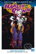 Kniha: Harley Quinn 2: Joker miluje Harley (Amanda Conner, Jimmy Palmiotti a John Timms), 2018 Kniha: Harley Quinn 2: Joker miluje Harley (Amanda Conner, Jimmy Palmiotti a John Timms), 2018