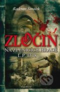 Kniha: Zločin na Zlenicích hradě (Radovan Šimáček). Vyšehrad, 2012 Kniha: Zločin na Zlenicích hradě (Radovan Šimáček). Vyšehrad, 2012