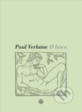 Kniha: O lásce (Paul Verlaine). Vyšehrad, 2008 Kniha: O lásce (Paul Verlaine). Vyšehrad, 2008