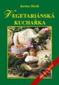 Kniha: Vegetariánská kuchařka (Karina Havlů). Vyšehrad, 2008 Kniha: Vegetariánská kuchařka (Karina Havlů). Vyšehrad, 2008