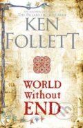 World Without End - Ken Follett, 2018