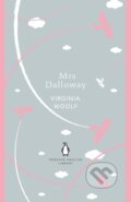 Kniha: Mrs Dalloway (Virginia Woolf). Penguin Books, 2018 Kniha: Mrs Dalloway (Virginia Woolf). Penguin Books, 2018