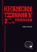 Kniha: Herecké techniky 20. storočia (Miloš Mistrík). VEDA, 2018 Kniha: Herecké techniky 20. storočia (Miloš Mistrík). VEDA, 2018