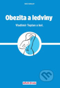 Kniha: Obezita a ledviny (Vladimír Teplan). Mladá fronta, 2018 Kniha: Obezita a ledviny (Vladimír Teplan). Mladá fronta, 2018