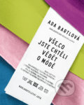 Kniha: Vše, co jste chtěli vědět o módě (Ada Bartlová). Jota, 2018 Kniha: Vše, co jste chtěli vědět o módě (Ada Bartlová). Jota, 2018