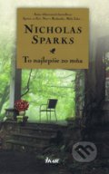 Kniha: To najlepšie zo mňa (Nicholas Sparks). Ikar, 2018 Kniha: To najlepšie zo mňa (Nicholas Sparks). Ikar, 2018