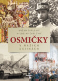 Kniha: Osmičky v našich dejinách (Dušan Čaplovič a Miloslav Čaplovič), 2018 Kniha: Osmičky v našich dejinách (Dušan Čaplovič a Miloslav Čaplovič), 2018