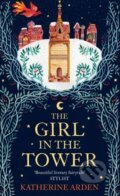Kniha: The Girl in The Tower (Katherine Arden). Del Rey, 2018 Kniha: The Girl in The Tower (Katherine Arden). Del Rey, 2018
