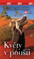 Kniha: Květy v poušti (Elizabeth Haran). Alpress, 2016 Kniha: Květy v poušti (Elizabeth Haran). Alpress, 2016