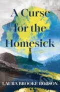 Kniha: A Curse for the Homesick (Laura Brooke Robson). Hodder and Stoughton, 2025 Kniha: A Curse for the Homesick (Laura Brooke Robson). Hodder and Stoughton, 2025