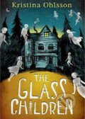 Kniha: The Glass Children (Kristina Ohlssonová). Random House, 2014 Kniha: The Glass Children (Kristina Ohlssonová). Random House, 2014