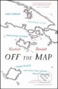 Kniha: Off the Map (Alastair Bonnett). , 2015 Kniha: Off the Map (Alastair Bonnett). , 2015