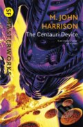 Kniha: The Centauri Device (John H. Harrison). Gollancz, 2000 Kniha: The Centauri Device (John H. Harrison). Gollancz, 2000