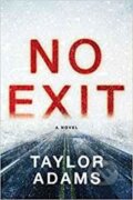 Kniha: No Exit (Taylor Adams). Folio, 2019 Kniha: No Exit (Taylor Adams). Folio, 2019