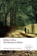Kniha: The Woman in White (Wilkie Collins). Oxford University Press, 2008 Kniha: The Woman in White (Wilkie Collins). Oxford University Press, 2008
