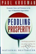 Kniha: Peddling Prosperity (Paul Krugman). , 1995 Kniha: Peddling Prosperity (Paul Krugman). , 1995