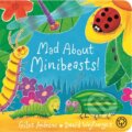 Kniha: Mad About Minibeasts! Board Book (Giles Andreae). Orchard, 2017 Kniha: Mad About Minibeasts! Board Book (Giles Andreae). Orchard, 2017