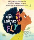 Kniha: The Year We Learned to Fly (Jacqueline Woodson). Random US, 2022 Kniha: The Year We Learned to Fly (Jacqueline Woodson). Random US, 2022