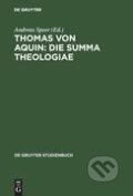 Kniha: Thomas von Aquin: Die Summa theologiae (Andreas Speer). De Gruyter, 2005 Kniha: Thomas von Aquin: Die Summa theologiae (Andreas Speer). De Gruyter, 2005
