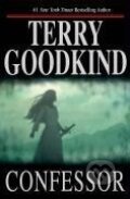 Kniha: Confessor (Terry Goodkind). Tor Publishing Group, 2008 Kniha: Confessor (Terry Goodkind). Tor Publishing Group, 2008