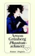 Kniha: Phantomschmerz (Arnon Grunberg). Diogenes Verlag, 2005 Kniha: Phantomschmerz (Arnon Grunberg). Diogenes Verlag, 2005