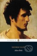 Kniha: Adam Bede (George Eliot). Penguin Books, 2008 Kniha: Adam Bede (George Eliot). Penguin Books, 2008