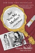 Kniha: Are You My Mother? (Alison Bechdel). Mariner Books, 2013 Kniha: Are You My Mother? (Alison Bechdel). Mariner Books, 2013