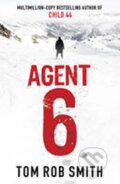 Kniha: Agent 6 (Rob Tom Smith). Simon & Schuster, 2011 Kniha: Agent 6 (Rob Tom Smith). Simon & Schuster, 2011
