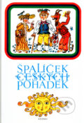 Kniha: Špalíček českých pohádek (Miloslav Jágr). Adonai, 2003 Kniha: Špalíček českých pohádek (Miloslav Jágr). Adonai, 2003