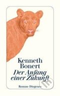 Kniha: Der Anfang einer Zukunft (Kenneth Bonert). Diogenes Verlag, 2021 Kniha: Der Anfang einer Zukunft (Kenneth Bonert). Diogenes Verlag, 2021