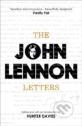 Kniha: The John Lennon Letters (Hunter Davies a John Lennon). Weidenfeld and Nicolson, 2016 Kniha: The John Lennon Letters (Hunter Davies a John Lennon). Weidenfeld and Nicolson, 2016
