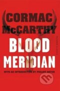 Kniha: Blood Meridian (Cormac McCarthy). Pan Macmillan, 2015 Kniha: Blood Meridian (Cormac McCarthy). Pan Macmillan, 2015