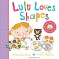 Kniha: Lulu Loves Shapes (Camilla Reid). Bloomsbury, 2015 Kniha: Lulu Loves Shapes (Camilla Reid). Bloomsbury, 2015