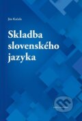 Kniha: Skladba slovenského jazyka (Ján Kačala), 2025 Kniha: Skladba slovenského jazyka (Ján Kačala), 2025