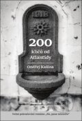 Kniha: 200 klíčů od Atlantidy (Ondřej Kašina). Bondy, 2025 Kniha: 200 klíčů od Atlantidy (Ondřej Kašina). Bondy, 2025