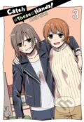 Kniha: Catch These Hands!, Vol. 3 (Murata Murata). Yen Press, 2022 Kniha: Catch These Hands!, Vol. 3 (Murata Murata). Yen Press, 2022