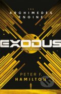 Kniha: Exodus: The Archimedes Engine (Peter F. Hamilton). Pan Macmillan, 2025 Kniha: Exodus: The Archimedes Engine (Peter F. Hamilton). Pan Macmillan, 2025