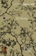 Kniha: The Warden (Anthony Trollope). Vintage, 2012 Kniha: The Warden (Anthony Trollope). Vintage, 2012