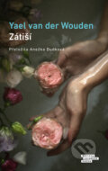 Kniha: Zátiší (Yael van der Wouden). Odeon CZ, 2025 Kniha: Zátiší (Yael van der Wouden). Odeon CZ, 2025
