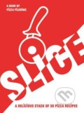 Kniha: SLICE! 30 Fabulous Pizza Recipes (James Elliot a Thom Elliot). Quadrille, 2023 Kniha: SLICE! 30 Fabulous Pizza Recipes (James Elliot a Thom Elliot). Quadrille, 2023