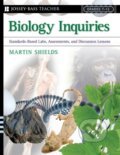Kniha: Shields, M: Biology Inquiries (Shields). John Wiley & Sons, 2005 Kniha: Shields, M: Biology Inquiries (Shields). John Wiley & Sons, 2005