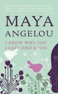 Kniha: I Know Why the Caged Bird Sing (Maya Angelou). Random House, 2009 Kniha: I Know Why the Caged Bird Sing (Maya Angelou). Random House, 2009