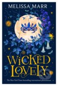 Kniha: Wicked Lovely (Melissa Marr). HarperCollins Publishers, 2024 Kniha: Wicked Lovely (Melissa Marr). HarperCollins Publishers, 2024