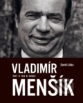 Kniha: Vladimír Menšík (David Liška). Universum, 2025 Kniha: Vladimír Menšík (David Liška). Universum, 2025