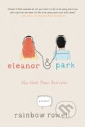 Kniha: Eleanor & Park (Rainbow Rowell). St. Martins Griffin, 2013 Kniha: Eleanor & Park (Rainbow Rowell). St. Martins Griffin, 2013