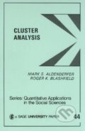 Kniha: Cluster Analysis (Mark S. Aldenderfer). Sage Publications, 1984 Kniha: Cluster Analysis (Mark S. Aldenderfer). Sage Publications, 1984