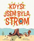Kniha: Kdysi jsem byla strom (Eoin McLaughlin). Pikola, 2026 Kniha: Kdysi jsem byla strom (Eoin McLaughlin). Pikola, 2026