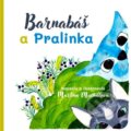 Kniha: Barnabáš a Pralinka (Martina Macháčová). , 2024 Kniha: Barnabáš a Pralinka (Martina Macháčová). , 2024
