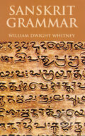 Kniha: Sanskrit grammar (William Dwight Whitney). Mega Books International, 2006 Kniha: Sanskrit grammar (William Dwight Whitney). Mega Books International, 2006